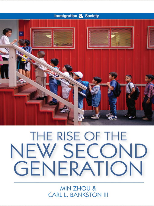 Title details for The Rise of the New Second Generation by Min Zhou - Available